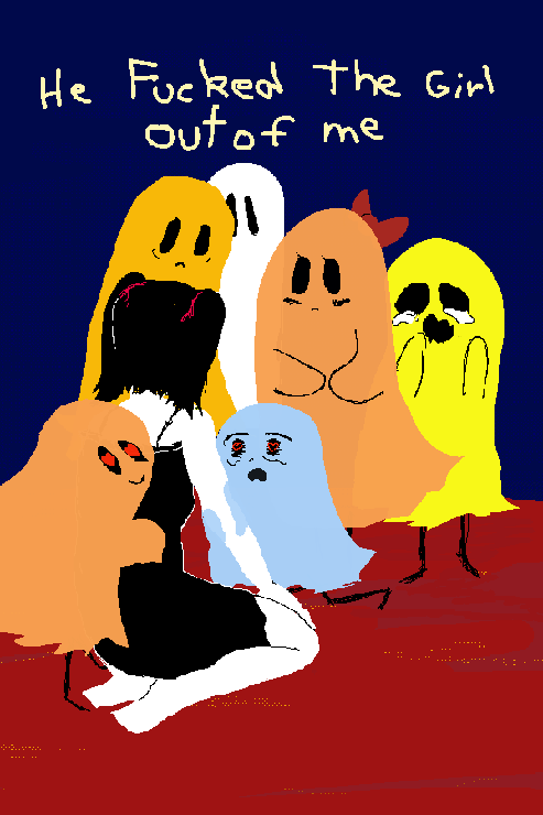 A bunch of ghosts that are actually one person at different times surrounding a woman who is extremely tired.

They all want her attention, she just wants to survive.

They are all in a landscape of some mysterious red substance. The sky is void.

"He Fucked The Girl Out of Me"

is written on the top of the image.