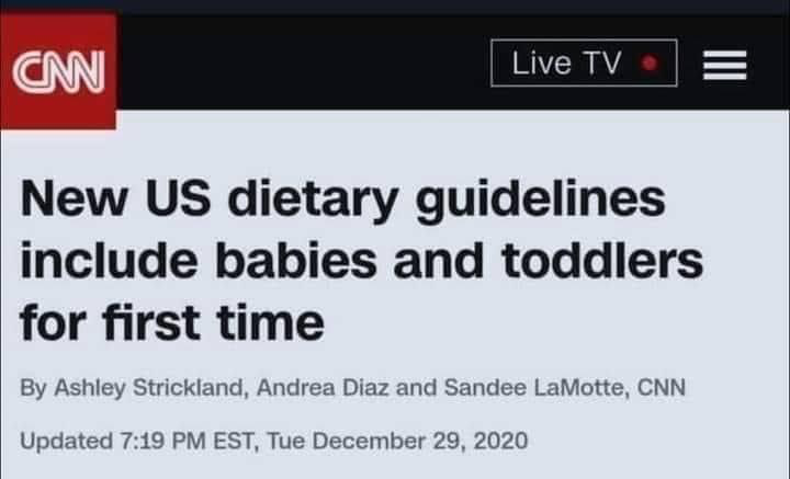 CNN headline saying US nutritional guidelines now include children and toddlers.