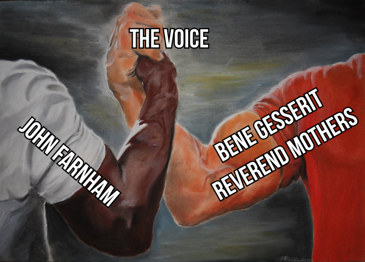 A painting of the "epic handshake" from Predator, showing two muscled arms of differing skin tones are embraced in a bemuscled grip. Upon the left arm is the text "John Farnham." On the right, "Bene Gesserit Reverend Mothers." Where the hands meet and clasp is written, "The Voice"