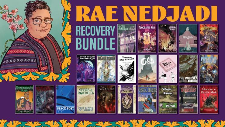 On the left, an illustration of Rae Nedjadi with short curly black hair and horn-rim glasses, wearing a purple and pink striped robe. Next to that, the covers of the games in the Rae Nedjadi Recovery Bundle: Our Haunt, Apocalypse Keys, Doomsday Delights, Brindlewood Bay, Defy the Gods, Once More Into the Void, Blue Rose, Raccoon Sky Pirates, Glow, The Love Balloon, The Wildsea: Ships Gardens, Paragons, Gingerbread Kaiju, The Hunger in the Void, Space Post, Seers & Roebuck, For Coin & Blood, Dynasties & Demagogues, Party Beach Creature Feature, Heroic Maps - Villages (Summer), Quantum Entanglement, and Infestation at Devil's Glade.